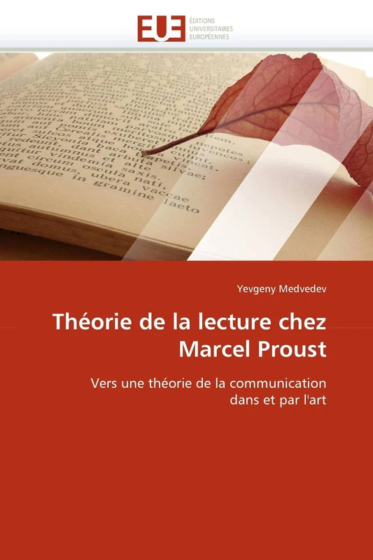 Théorie de la lecture chez Marcel Proust: Vers une théorie de la communication dans et par l'art