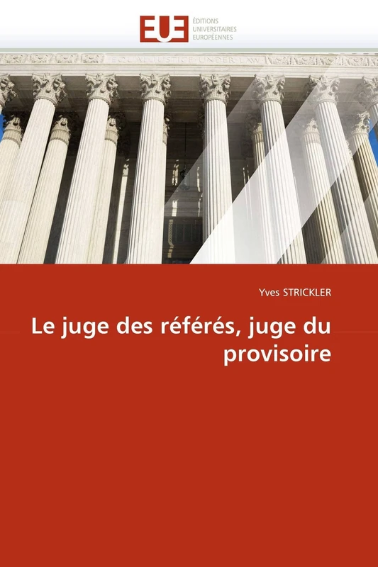 Le juge des référés, juge du provisoire (Omn.Univ.Europ.)