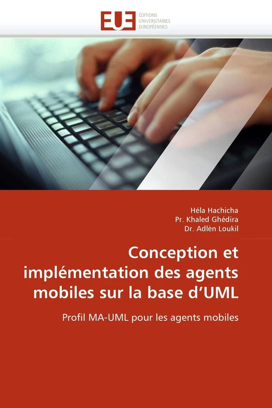 Conception et implémentation des agents mobiles sur la base d'UML: Profil MA-UML pour les agents mobiles (Omn.Univ.Europ.) - Image 1