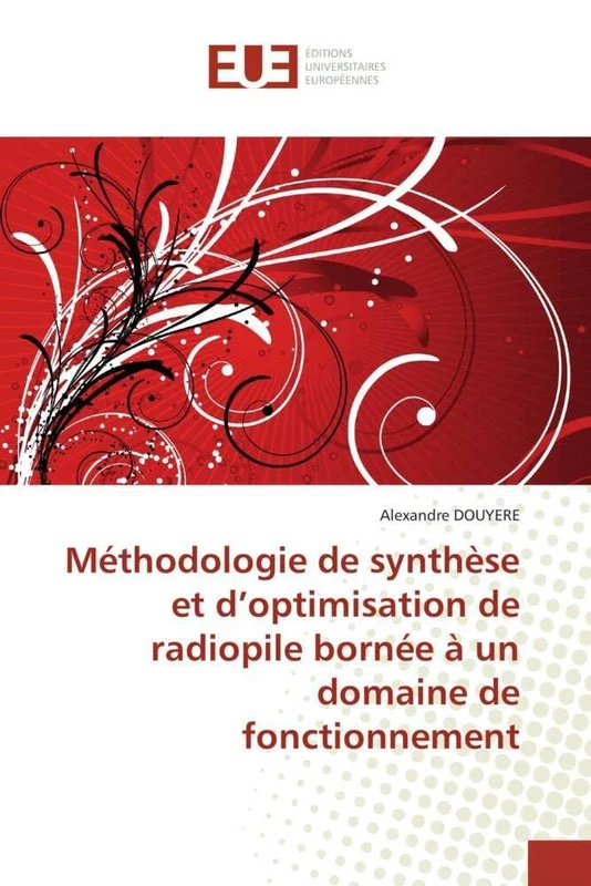 Méthodologie de synthèse et d'optimisation de radiopile bornée à un domaine de fonctionnement (Omn.Univ.Europ.)