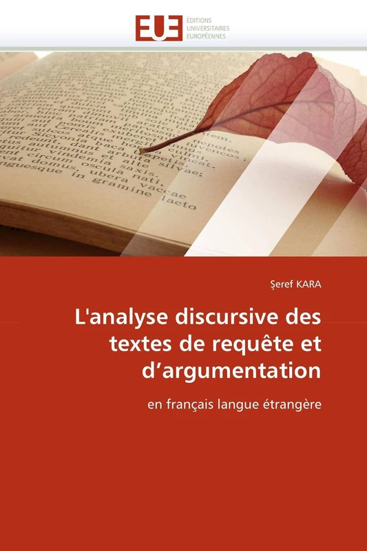 L'analyse discursive des textes de requête et d'argumentation: en français langue étrangère (Omn.Univ.Europ.)