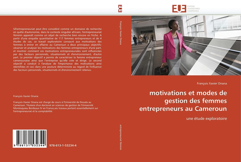 motivations et modes de gestion des femmes entrepreneurs au Cameroun: une étude exploratoire (Omn.Univ.Europ.)