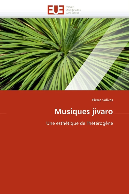 Musiques jivaro: Une esthétique de l'hétérogène (Omn.Univ.Europ.) - Image 1
