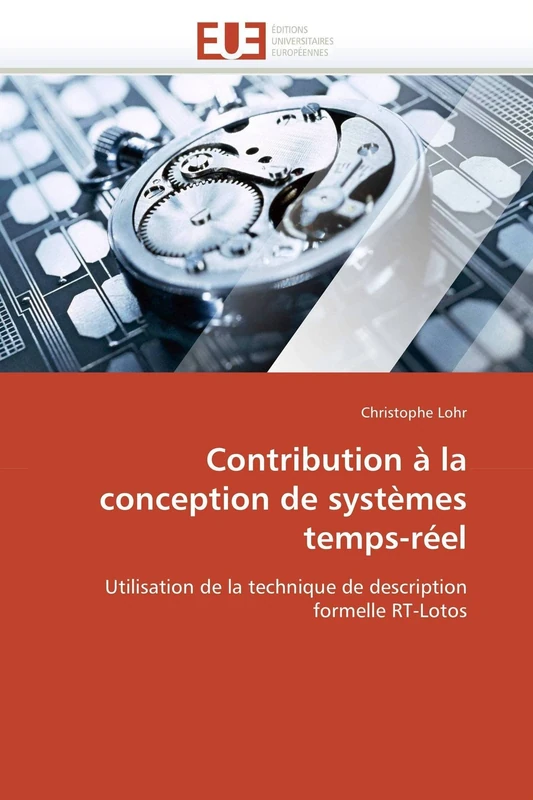Contribution à la conception de systèmes temps-réel: Utilisation de la technique de description formelle RT-Lotos (Omn.Univ.Europ.) - Image 1