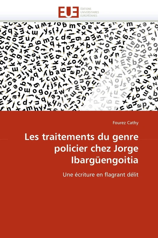 Les traitements du genre policier chez Jorge Ibargüengoitia: Une écriture en flagrant délit (Omn.Univ.Europ.) - Image 1