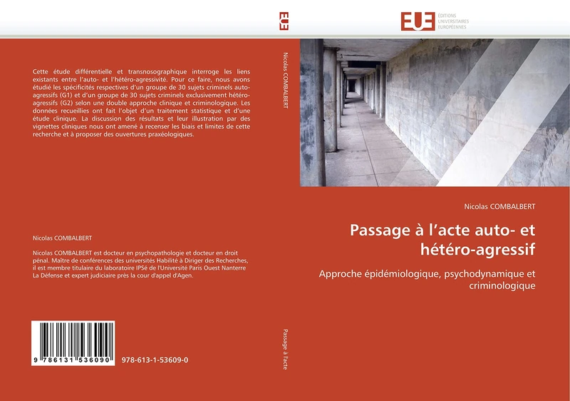 Passage à l’acte auto- et hétéro-agressif: Approche épidémiologique, psychodynamique et criminologique (Omn.Univ.Europ.)