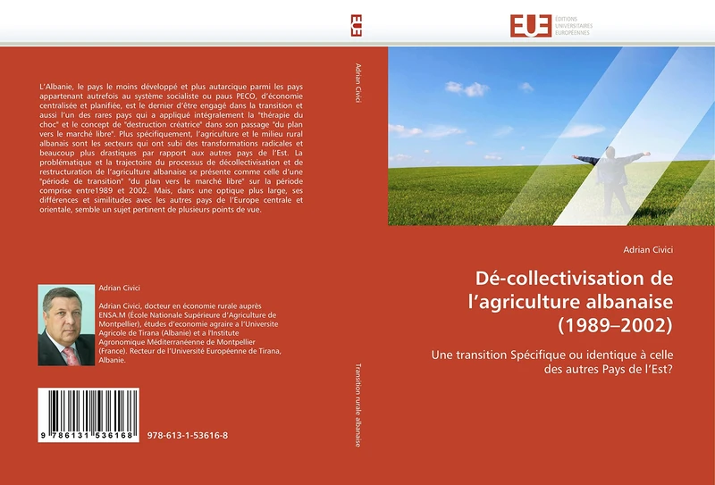 Dé-collectivisation de l’agriculture albanaise (1989–2002): Une transition Spécifique ou identique à celle des autres Pays de l’Est? (Omn.Univ.Europ.)