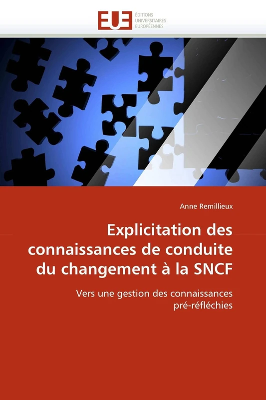 Explicitation des connaissances de conduite du changement à la SNCF: Vers une gestion des connaissances pré-réfléchies (Omn.Univ.Europ.) - Image 1