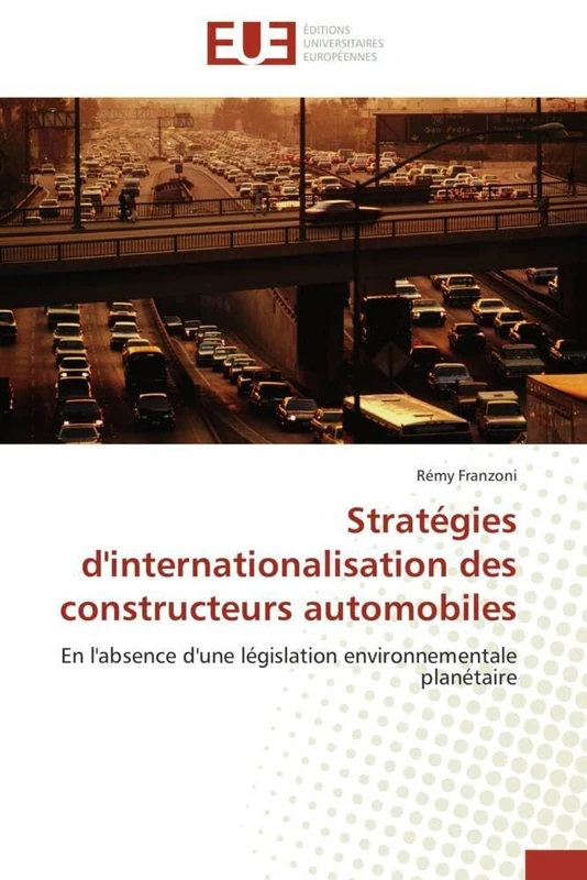 Stratégies d'internationalisation des constructeurs automobiles: En l'absence d'une législation environnementale planétaire (Omn.Univ.Europ.) - Image 1