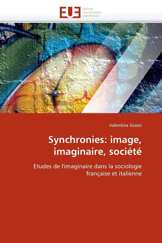 Synchronies: image, imaginaire, société: Etudes de l'imaginaire dans la sociologie française et italienne (Omn.Univ.Europ.) - Image 1