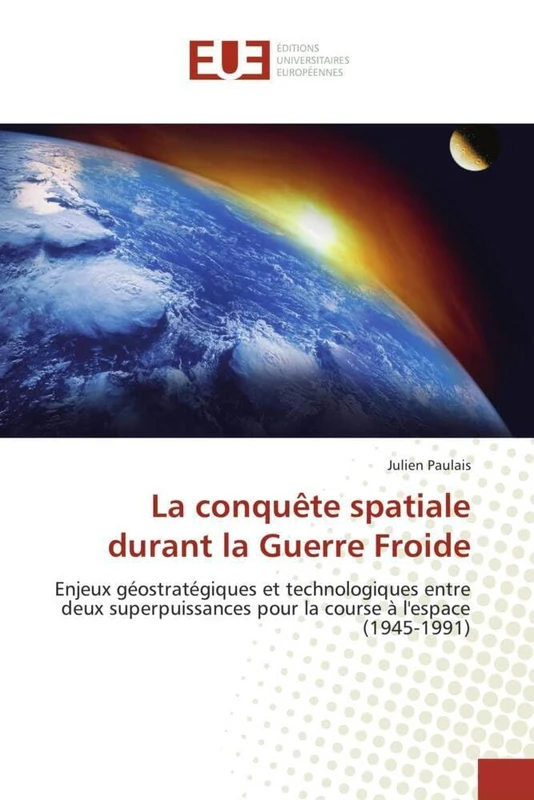 La conquête spatiale durant la Guerre Froide: Enjeux géostratégiques et technologiques entre deux superpuissances pour la course à l'espace (1945-1991) - Image 1