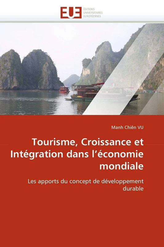 Tourisme, Croissance et Intégration dans l'économie mondiale: Les apports du concept de développement durable (Omn.Univ.Europ.)