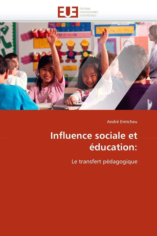 Influence sociale et éducation:: Le transfert pédagogique (Omn.Univ.Europ.)