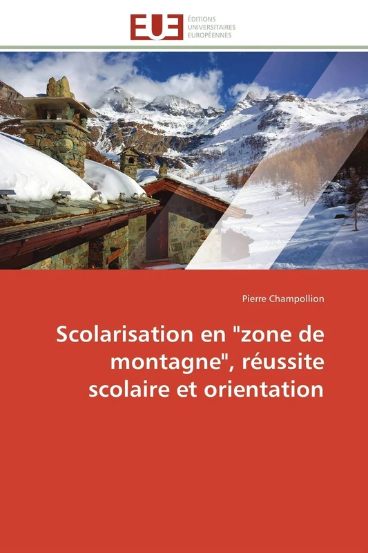 Scolarisation en "zone de montagne", réussite scolaire et orientation (Omn.Univ.Europ.)