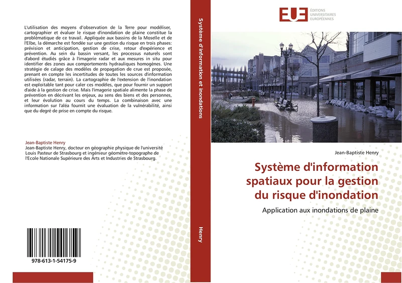 Système d'information spatiaux pour la gestion du risque d'inondation: Application aux inondations de plaine (Omn.Univ.Europ.)