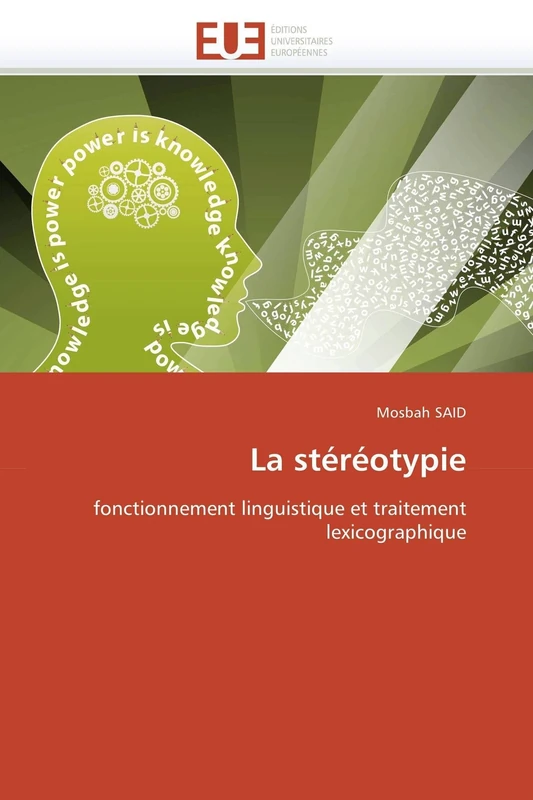 La stéréotypie: fonctionnement linguistique et traitement lexicographique (Omn.Univ.Europ.)