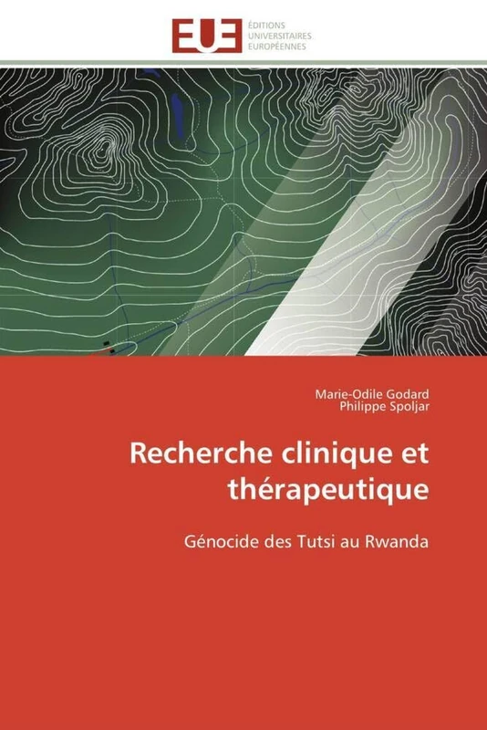 Recherche clinique et thérapeutique: Génocide des Tutsi au Rwanda (Omn.Univ.Europ.)