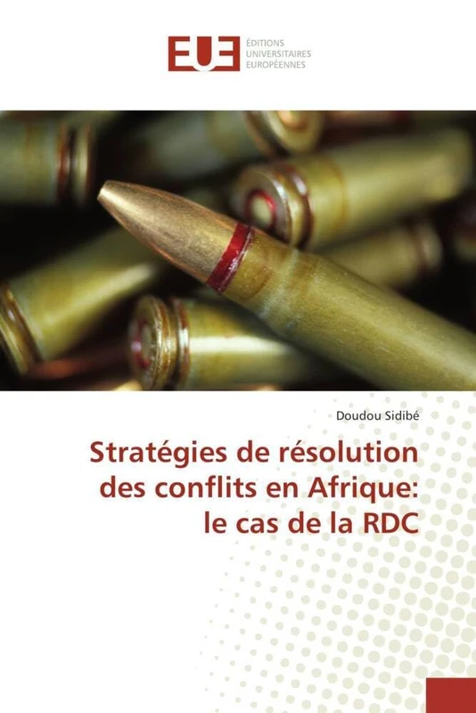 Stratégies de résolution des conflits en Afrique: le cas de la RDC (Omn.Univ.Europ.)