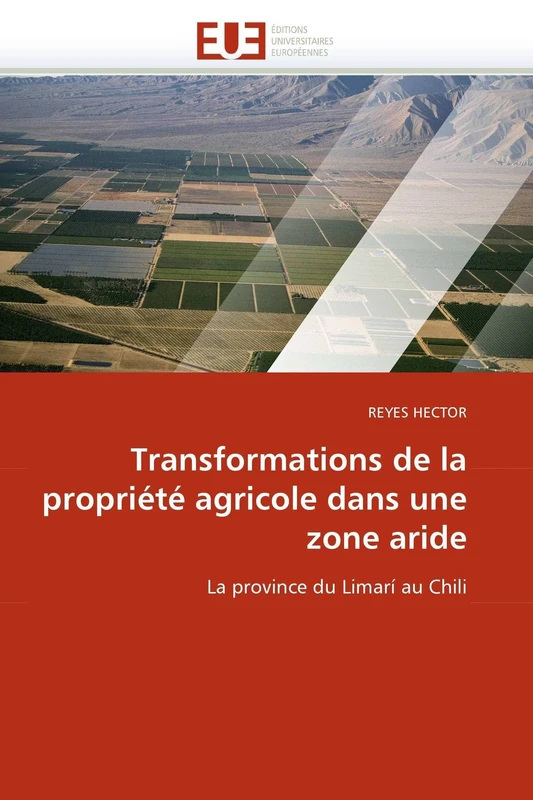 Transformations de la propriété agricole dans une zone aride: La province du Limarí au Chili (Omn.Univ.Europ.) - Image 1