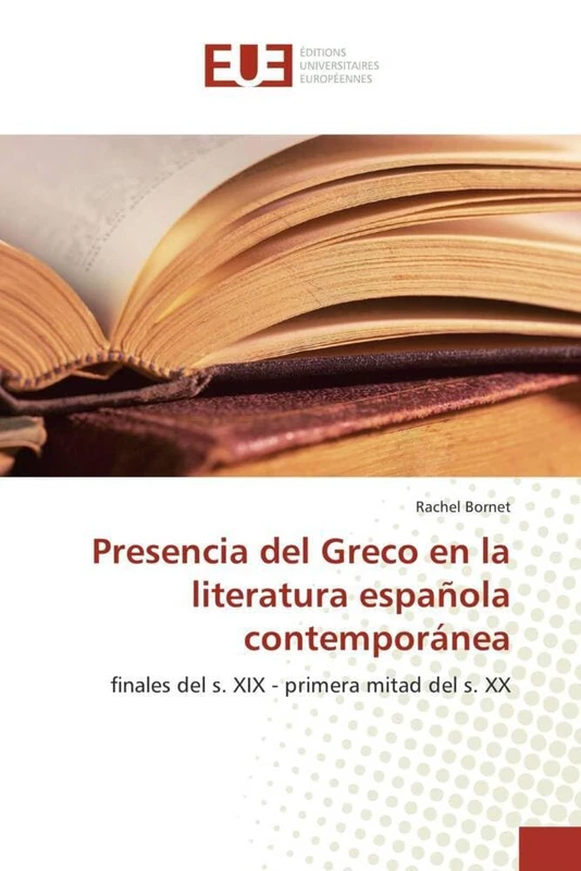 Presencia del Greco en la literatura española contemporánea: finales del s. XIX - primera mitad del s. XX (Omn.Univ.Europ.) - Image 1