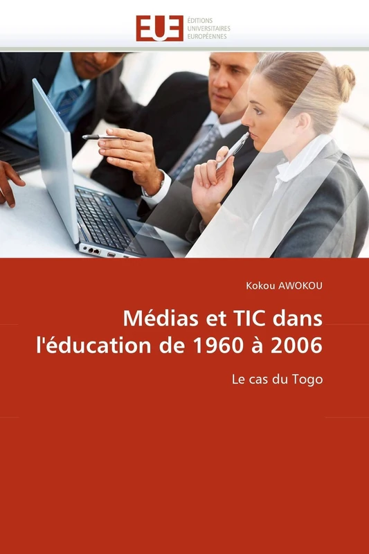 Médias et TIC dans l'éducation de 1960 à 2006: Le cas du Togo (Omn.Univ.Europ.)