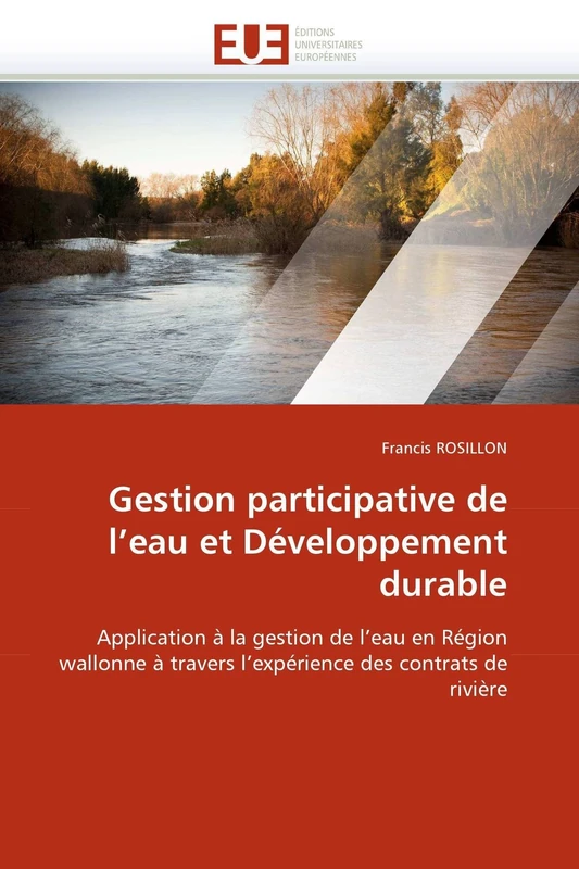 Gestion participative de l'eau et Développement durable: Application à la gestion de l'eau en Région wallonne à travers l'expérience des contrats de rivière (Omn.Univ.Europ.) - Image 1