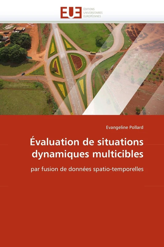Évaluation de situations dynamiques multicibles: par fusion de données spatio-temporelles (Omn.Univ.Europ.)