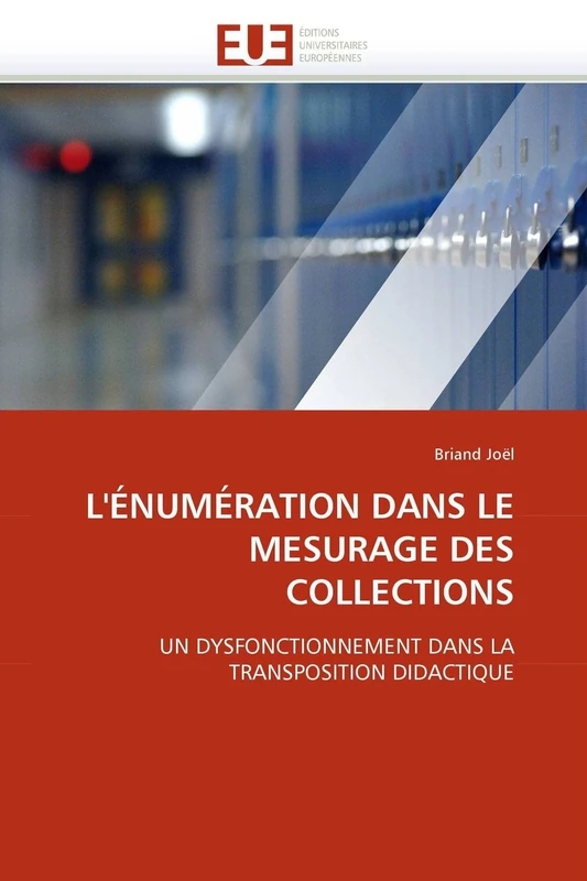 L'ÉNUMÉRATION DANS LE MESURAGE DES COLLECTIONS: UN DYSFONCTIONNEMENT DANS LA TRANSPOSITION DIDACTIQUE (Omn.Univ.Europ.)