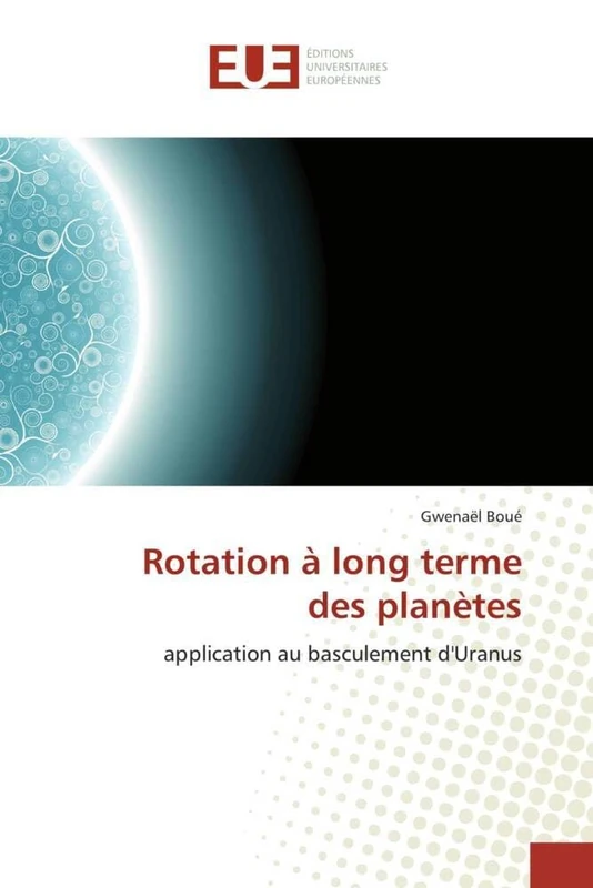 Rotation à long terme des planètes: application au basculement d'Uranus (Omn.Univ.Europ.)