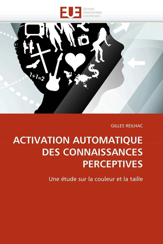 ACTIVATION AUTOMATIQUE DES CONNAISSANCES PERCEPTIVES: Une étude sur la couleur et la taille (Omn.Univ.Europ.) - Image 1