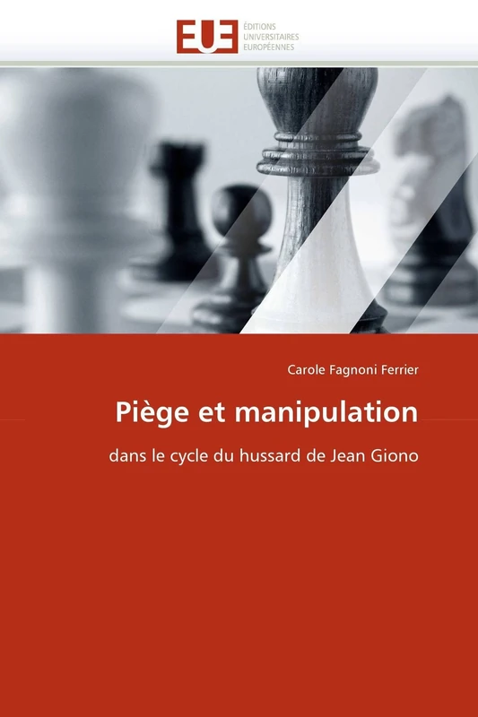 Piège et manipulation: dans le cycle du hussard de Jean Giono (Omn.Univ.Europ.) - Image 1