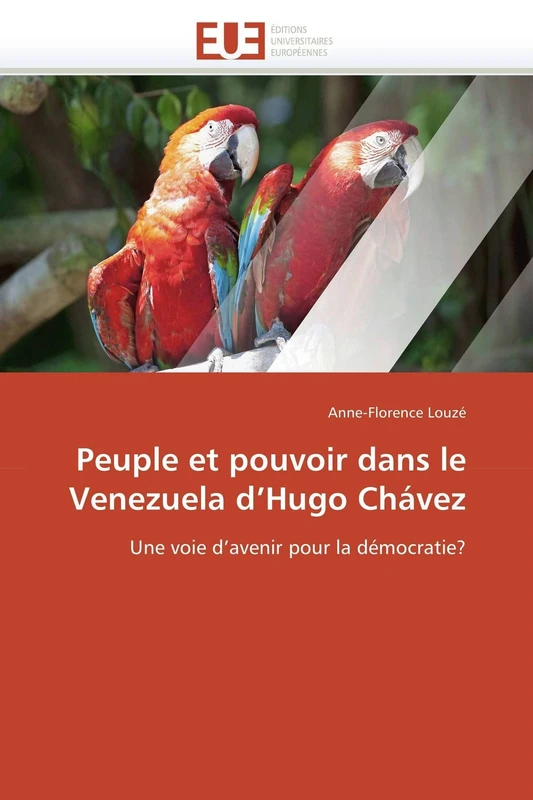 Peuple et pouvoir dans le Venezuela d'Hugo Chávez: Une voie d'avenir pour la démocratie? (Omn.Univ.Europ.) - Image 1