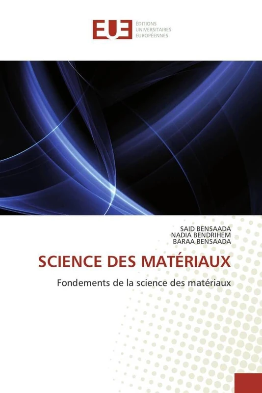 SCIENCE DES MATÉRIAUX: Fondements de la science des matériaux (Omn.Univ.Europ.)