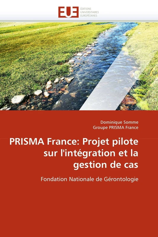 PRISMA France: Projet pilote sur l'intégration et la gestion de cas: Fondation Nationale de Gérontologie (Omn.Univ.Europ.) - Image 1