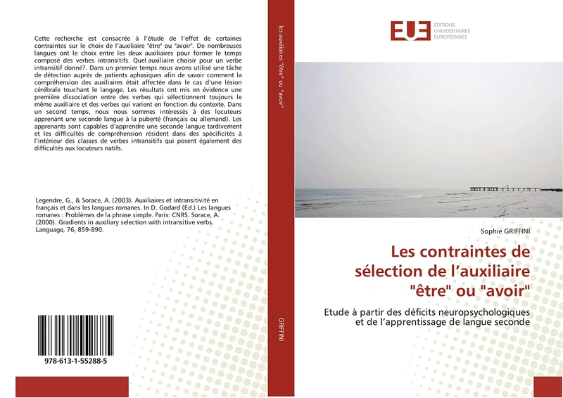 Les contraintes de sélection de l’auxiliaire "être" ou "avoir": Etude à partir des déficits neuropsychologiques et de l’apprentissage de langue seconde (Omn.Univ.Europ.)