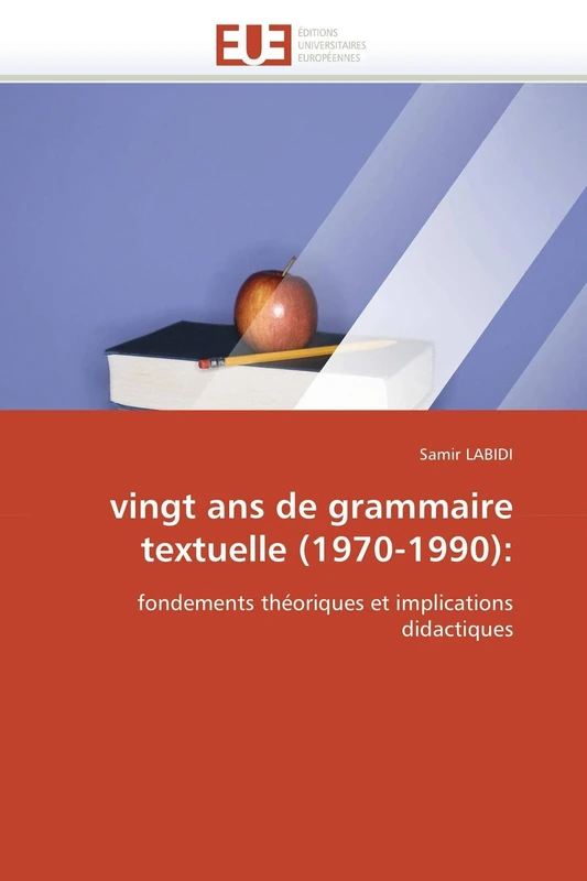 vingt ans de grammaire textuelle (1970-1990):: fondements théoriques et implications didactiques (Omn.Univ.Europ.) - Image 1
