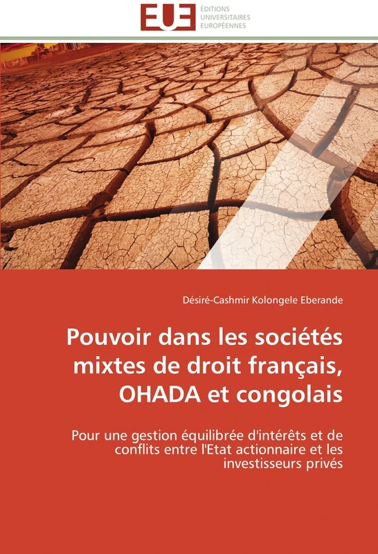 Pouvoir dans les sociétés mixtes de droit français, OHADA et congolais: Pour une gestion équilibrée d'intérêts et de conflits entre l'Etat actionnaire et les investisseurs privés - Image 1