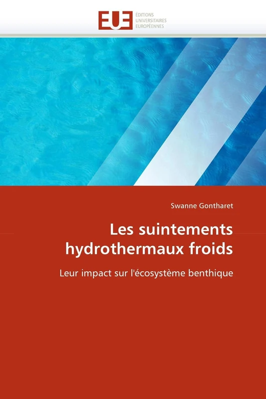 Les suintements hydrothermaux froids: Leur impact sur l'écosystème benthique (Omn.Univ.Europ.)
