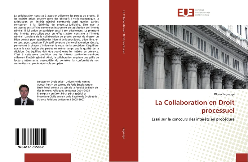 La Collaboration en Droit processuel: Essai sur le concours des intérêts en procédure (Omn.Univ.Europ.)