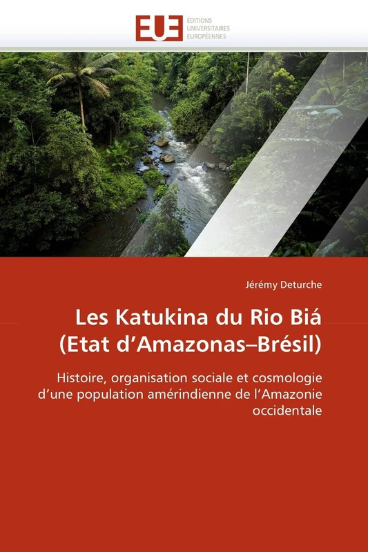 Les Katukina du Rio Biá (Etat d'Amazonas?Brésil): Histoire, organisation sociale et cosmologie d'une population amérindienne de l'Amazonie occidentale (Omn.Univ.Europ.) - Image 1