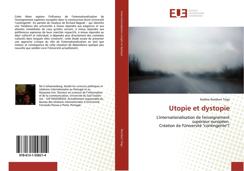 Utopie et dystopie: L'internationalisation de l'enseignement supérieur européen Création de l'Université "contingente"? (Omn.Univ.Europ.)