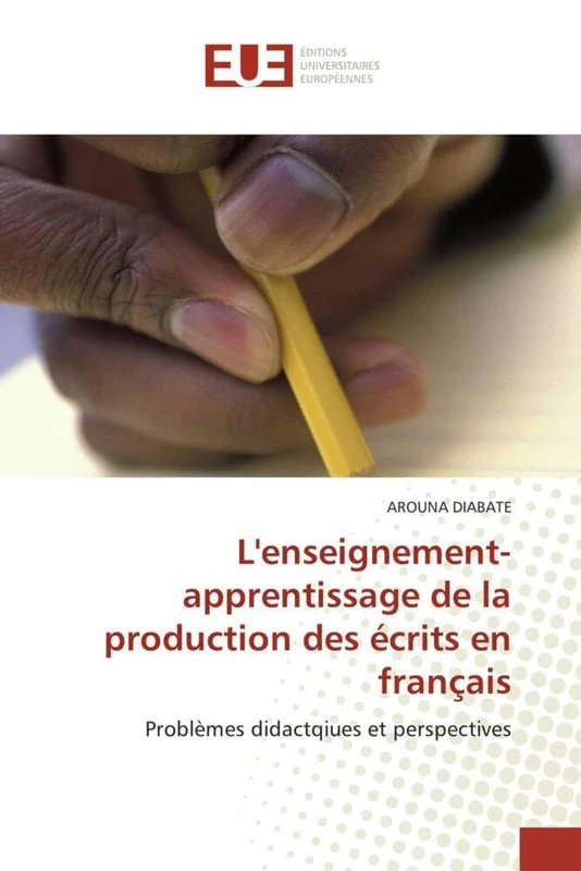 L'enseignement-apprentissage de la production des écrits en français: Problèmes didactqiues et perspectives (Omn.Univ.Europ.)