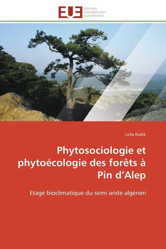 Phytosociologie et phytoécologie des forêts à Pin d’Alep: Etage bioclimatique du semi aride algérien (Omn.Univ.Europ.) - Image 1
