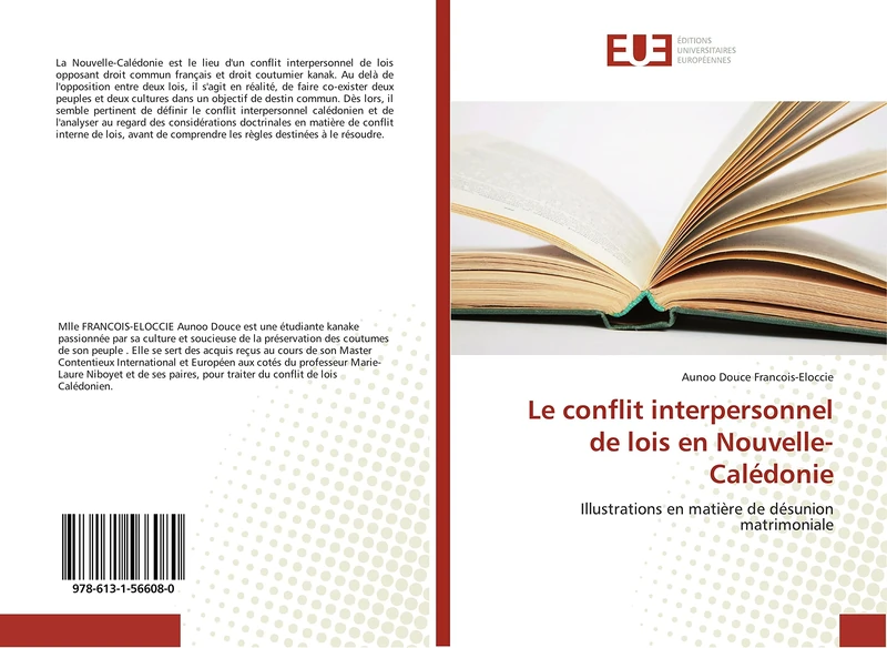 Le conflit interpersonnel de lois en Nouvelle-Calédonie: Illustrations en matière de désunion matrimoniale (Omn.Univ.Europ.)