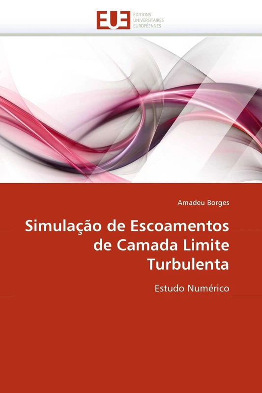 Simulação de Escoamentos de Camada Limite Turbulenta: Estudo Numérico (Omn.Univ.Europ.)