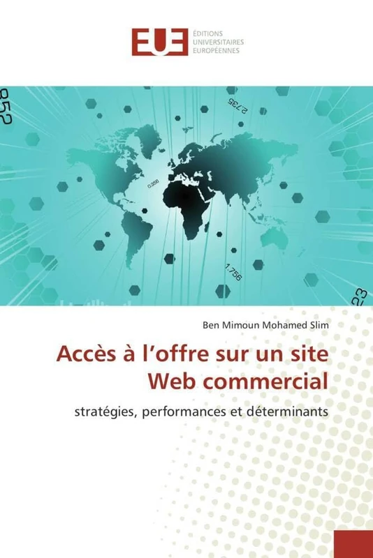 Accès à l'offre sur un site Web commercial: stratégies, performances et déterminants (Omn.Univ.Europ.)