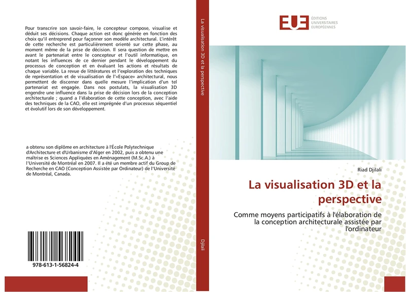 La visualisation 3D et la perspective: Comme moyens participatifs à l'élaboration de la conception architecturale assistée par l'ordinateur (Omn.Univ.Europ.)