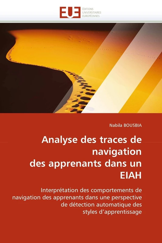 Analyse des traces de navigation des apprenants dans un EIAH: Interprétation des comportements de navigation des apprenants dans une perspective de ... des styles d'apprentissage (Omn.Univ.Europ.) - Image 1