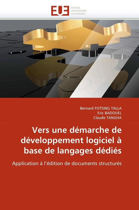 Vers une démarche de développement logiciel à base de langages dédiés: Application à l'édition de documents structurés (Omn.Univ.Europ.)