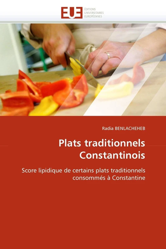Plats traditionnels Constantinois: Score lipidique de certains plats traditionnels consommés à Constantine (Omn.Univ.Europ.) - Image 1